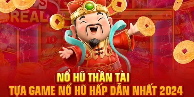 Nổ Hũ Thần Tài tại 009 là một game slot đổi thưởng hấp dẫn